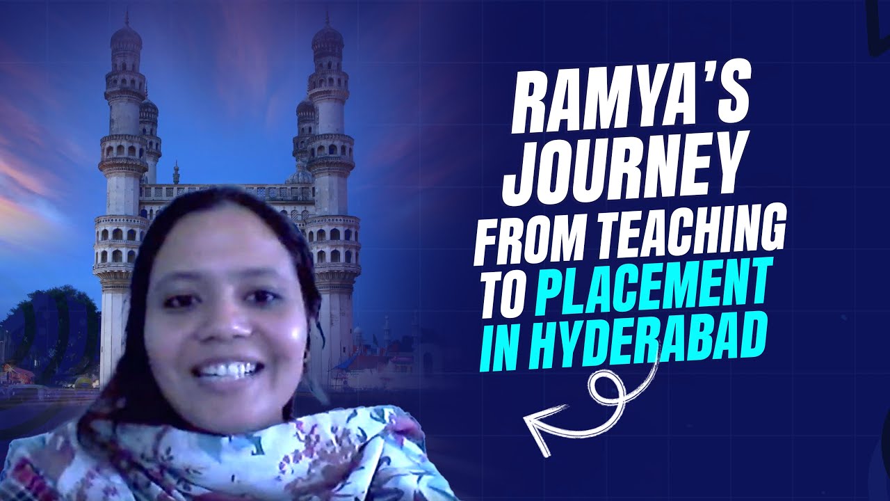 Ramya’s Journey: From Teaching to Placement in Hyderabad #jobplacement #highpackage