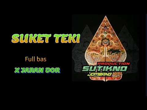 DJ SUKET TEKI X JARAN DOR