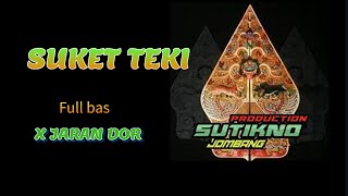 Download lagu DJ SUKET TEKI X JARAN DOR mp3 Download lagu DJ SUKET TEKI X JARAN DOR mp3