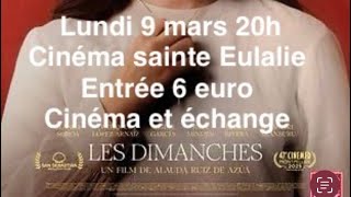 Ciné grand écran sainte Eulalie 9 mars 2026 20h film les dimanches un film magnifique la vocation ??