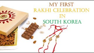 My First Rakhi celebration In South Korea  #rakshabandhan #rakshabandhanspecial