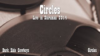 Dark Side Cowboys - Circles (Live in Storuman )