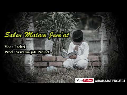 SABEN MALAM JUM'AT voc Fachri