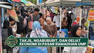 Pasar Ramadhan UMP, Pusat Ngabuburit dan Perputaran Ekonomi Warga