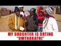 Ep 384 My Daughter Is Dating Umthakathi