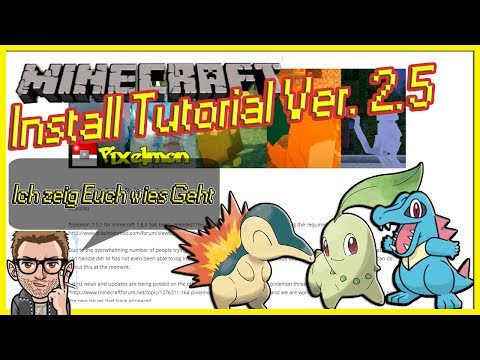 TUTORIAL : Wie Installiere Ich Minecraft PIXELMON Mod - 2.5