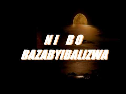 Ni bo bazabyibalizwa (Lyrics) - Jean Baptiste Byumvuhore