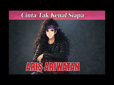 Aris Ariwatan - Cinta Tak Kenal Siapa (Neo Soul Rock Pop)