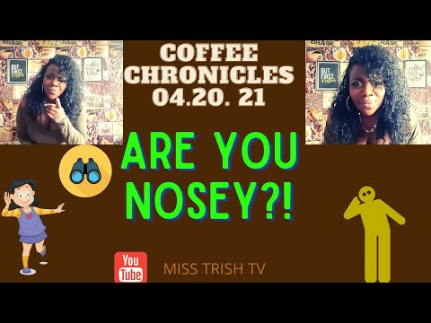 Nosey Neighbors| Top Signs You Maybe  a Nosey Parker | Vlog | Miss Trish