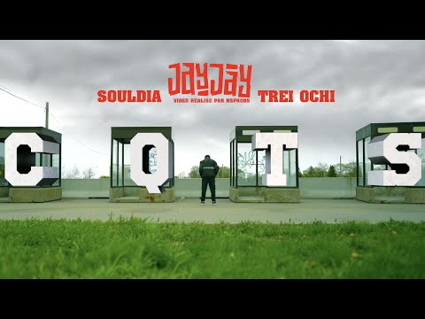 Jay Jay - CQTS feat. Souldia & Trei Ochi // Vidéoclip officiel