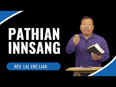 Falam Sermon | Pathian Innsang Kawhhran Asi - Rev. Lal Eng Lian