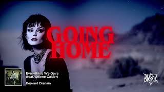 Download lagu Everything We Gave (feat. Selene Calder) | Beyond Disdain | Lyric Video mp3