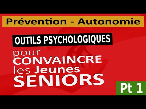 , title : 'Outils psychologiques pour convaincre les (jeunes) Seniors (partie 1)'