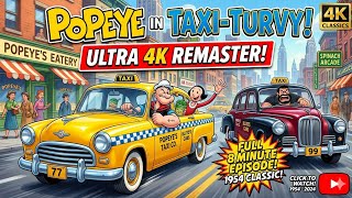 Download lagu Popeye the Sailor Man: Taxi-Turvy (1954) | 4K Ultra HD Remastered | Classic Cartoon mp3