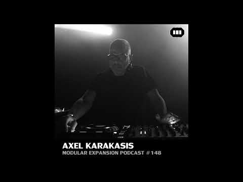 MODULAR EXPANSION PODCAST #148 | AXEL KARAKASIS