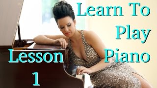 Learn How to Play Piano | Lesson 1 | Intro
