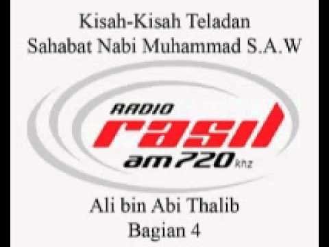 Kisah-Kisah Sahabat Nabi Muhammad S.A.W. - Ali bin Abi Thalib Part 4