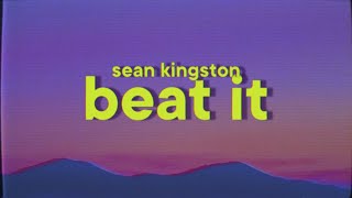 Sean Kingston - Beat It (feat. Chris Brown &amp; Wiz Khalifa)