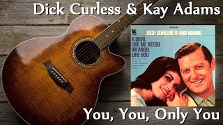 Dick Curless & Kay Adams - You, You, Only You