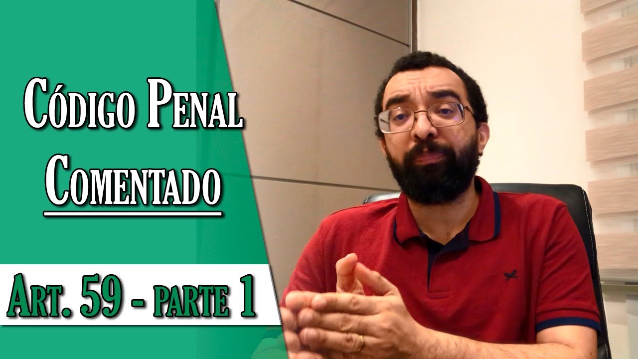 Código Penal Comentado - Art. 59 - parte 1