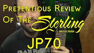 Video thumbnail for Sterling by Music Man JP70 - A Pretentious Review by Man Bun Metal Head