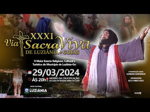 XXXI VIA SACRA VIVA 2024 - LUZIÂNIA-GO