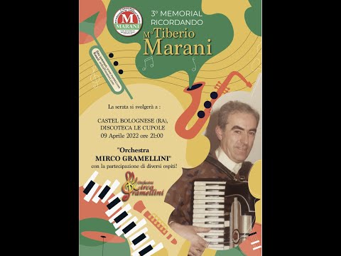Orchestra Mirco Gramellini - 3° Memorial RICORDANDO M° TIBERIO MARANI 09-04-2022 Video ufficiale