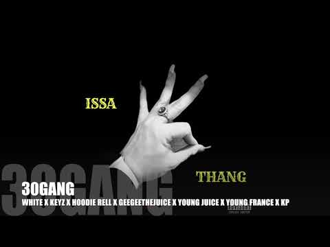 30 30 Sound - “30 Gang” | Issa 30 Thang