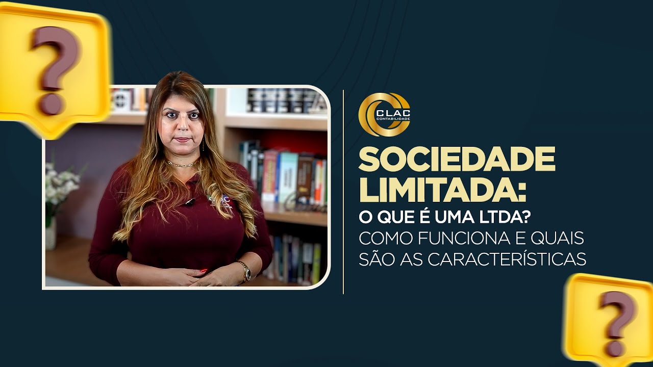 Sociedade Limitada: O que é uma LTDA? Como funciona e quais são as características.