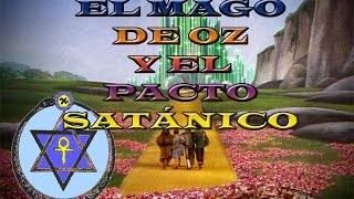 EL MAGO DE OZ Y EL PACTO SATÁNICO