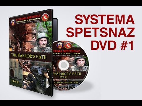 Systema Spetsnaz DVD #1 - The Warrior's Path  - Russian Hand to Hand Combat