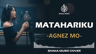 Download lagu MATAHARIKU - AGNEZ MO | VIDEO LYRIC | COVER BY SHAKA MUSIC mp3 Download lagu MATAHARIKU - AGNEZ MO | VIDEO LYRIC | COVER BY SHAKA MUSIC mp3