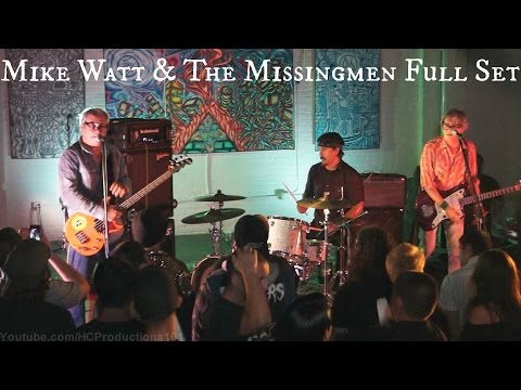 Mike Watt & The Missingmen Full Set