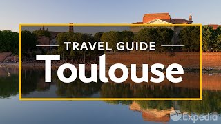 Toulouse Vacation Travel Guide