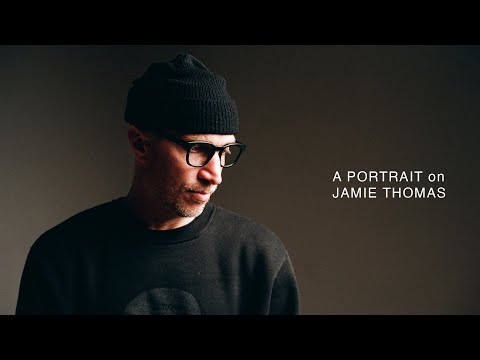 A Portrait on Jamie Thomas