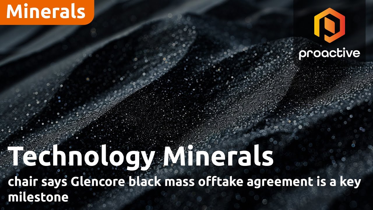 Technology Minerals chair says Glencore black mass offtake agreement is a key milestone