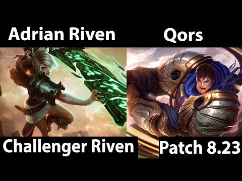 [ Adrian Riven ] Riven vs Garen [ Qors ] Top  - league of legends 8 23