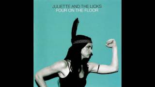 Juliette and the Licks - sticky honey