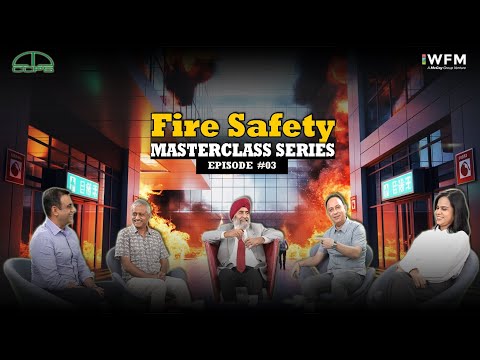 Fire Safety | MasterClass Series | Episode 3