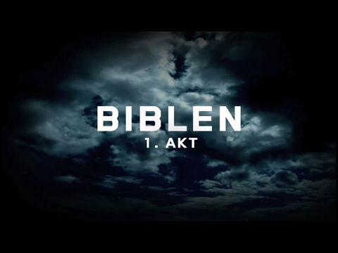 Biblen - 1. Akt