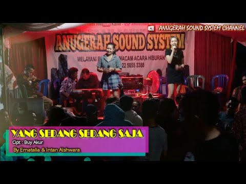 Ernatalia & Intan Aishwara - YANG SEDANG SEDANG SAJA(Remix) ~ Live Panggung Ds Talian Kereng..