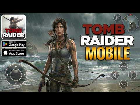 Tomb Raider (Mobile) Gameplay | Ultra Graphics - YouTube