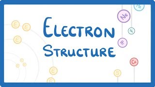 GCSE Chemistry - Electron Arrangement  #8