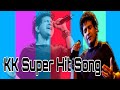 Best of KK|Evergreen Hits of KK (Audio Jukebox)|kk songs | Best Bollywood songs of kk | Kk hit songs