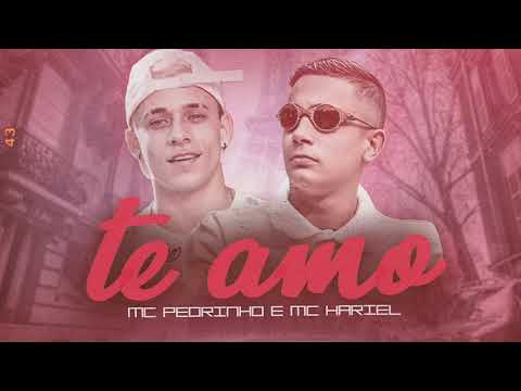 MC Pedrinho e MC Hariel - Te Amo Mozão Prod. DJ Gustah #SóCraZy #ElPedriTo