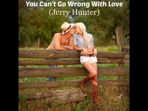 Jerry Hunter demo    YOU CAN'T GO WRONG WITH LOVE