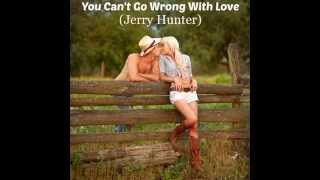 Jerry Hunter demo    YOU CAN'T GO WRONG WITH LOVE