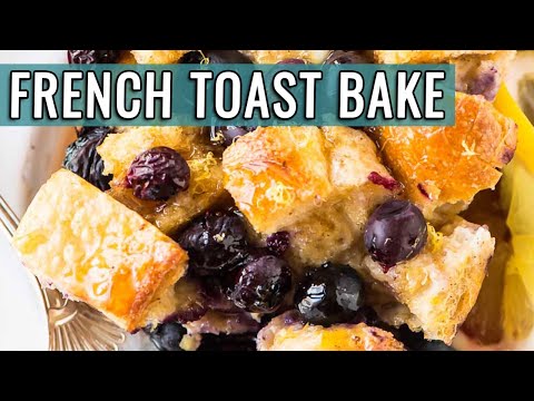 OVERNIGHT Blueberry French Toast Bake