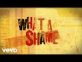 The Rolling Stones - What A Shame (Official Lyric Video)