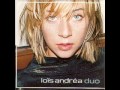 LOIS ANDREA : DUO 